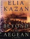 Beyond The Aegean - Elia Kazan