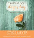 Trusting God Day by Day: 365 Daily Devotions - Joyce Meyer