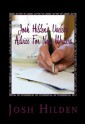 Josh Hilden's Useless Advice For New Writers - Josh Hilden