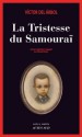 La Tristesse du Samouraï (Actes Noirs) (French Edition) - Víctor del Árbol, Claude Bleton