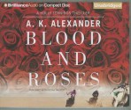 Blood and Roses - A.K. Alexander