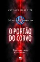 O Portão do Corvo - O Poder dos Guardiães #1 (Capa Mole) - Anthony Horowitz