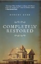 Completely Restored - Robert Kerr