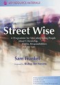 Street Wise: A Programme for Educating Young People about Citizenship, Rights, Responsibilities and the Law - Sam Frankel, Tim Stevens, Al Aynsley-Green