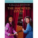 The Haunted Opera: A Marie-Grace Mystery - Sarah Masters Buckey, Sergio Geovine