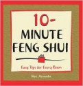 10-Minute Feng Shui - Skye Alexander