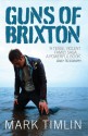 Guns of Brixton - Mark Timlin