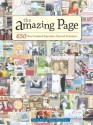 The Amazing Page: 650 Scrapbook Page Ideas, Tips and Techniques (Memory Makers) - Memory Makers Magazine