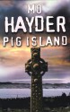 Pig Island - Mo Hayder