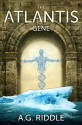 The Atlantis Gene - A.G. Riddle