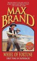 Wheel Of Fortune - Max Brand