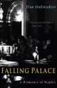 Falling Palace: A Romance of Naples - Dan Hofstadter