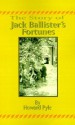 The Story of Jack Ballister's Fortunes - Howard Pyle