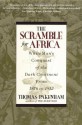 The Scramble for Africa: The White Man's Conquest of the Dark Continent from 1876 to 1912 - Thomas Pakenham