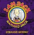 I Am Jack - Susanne Gervay