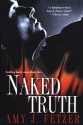 Naked Truth - Amy J. Fetzer