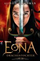 Eona Drachentochter (Eona, #1) - Alison Goodman, Andreas Heckmann