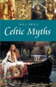 Celtic Myths (Pocket Essential series) - Bill Price