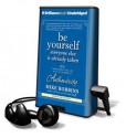 Be Yourself, Everyone Else Is Already Taken (Audio) - Mike Robbins