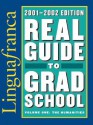 Real Guide to Grad School, 2001-2002: The Humanities - Lingua Franca, Edward Batchelder, Edward Batchelor