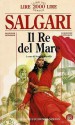 Il re del mare - Emilio Salgari, Sergio Campailla