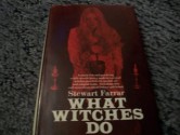 What Witches Do: A Modern Coven Revealed - Stewart Farrar