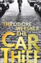 The Car Thief - Theodore Weesner