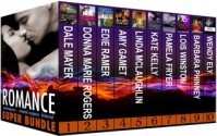 Romance Super Bundle - Dale Mayer, Donna Marie Rogers, Edie Ramer, Amy Gamet