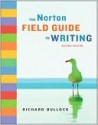 The Norton Field Guide to Writing (Second Edition) - Richard Bullock