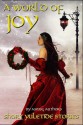 A World of Joy - Gwendolyn Michelle Radcliff, Jessica Knauss, Judith Works, Oscar Wager II, Ginny Bryce, Diane Major, Joseph C. Ackerman, Christopher Shields, Lucy Pireel, Genevieve Dewey, Kirstin Pulioff, Olga Núñez Miret, Marcy G. Dyer, Juliet Kincaid, Lorna Dounaeva, K.N. Lee, Yelle