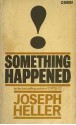 SOMETHING HAPPENED - Joseph Heller