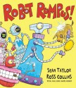 Robot Rumpus - Sean Taylor, Ross Collins