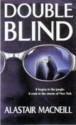 Double Blind - Alastair MacNeill