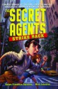 The Secret Agents Strike Back - Robyn Freedman Spizman, Mark D. Johnston