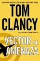 Vector de amenaza - Tom Clancy, Mark Greaney