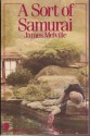 A Sort of Samurai - James Melville