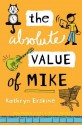 The Absolute Value of Mike - Kathryn Erskine