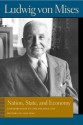 Nation, State, and Economy - Ludwig von Mises, Bettina Bien Greaves