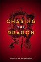 Chasing the Dragon - Nicholas Kaufmann