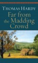 Far from the Madding Crowd - Thomas Hardy