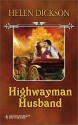 Highwayman Husband - Helen Dickson