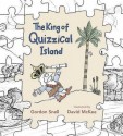 The King Of Quizzical Island - Gordon Snell, David (Illus) Mckee