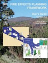 Fire Effects Planning Framework: A User's Guide (Version 1.0) - Anne E Black, Tonja Opperman, U.S. Department of Agriculture