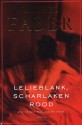 Lelieblank, scharlakenrood - Michel Faber, Harm Damsma, Niek Miedema