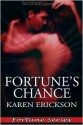 Fortune's Chance - Karen Erickson