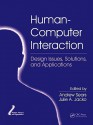 Human-Computer Interaction: Design Issues, Solutions, and Applications - Andrew Sears, Julie A. Jacko