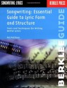 Songwriting: Essential Guide to Lyric Form and Structure: Tools and Techniques for Writing Better Lyrics (Songwriting Guides) - Pat Pattison