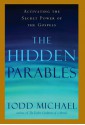 The Hidden Parables - Todd Michael, Todd Michael