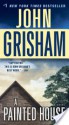 A Painted House - John Grisham