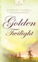 Golden Twilight - Kathleen Y'Barbo